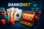 Bankobet Canlı Casino Bonusu 2025