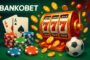 Bankobet Bonus Çevrim Şartları Nelerdir?